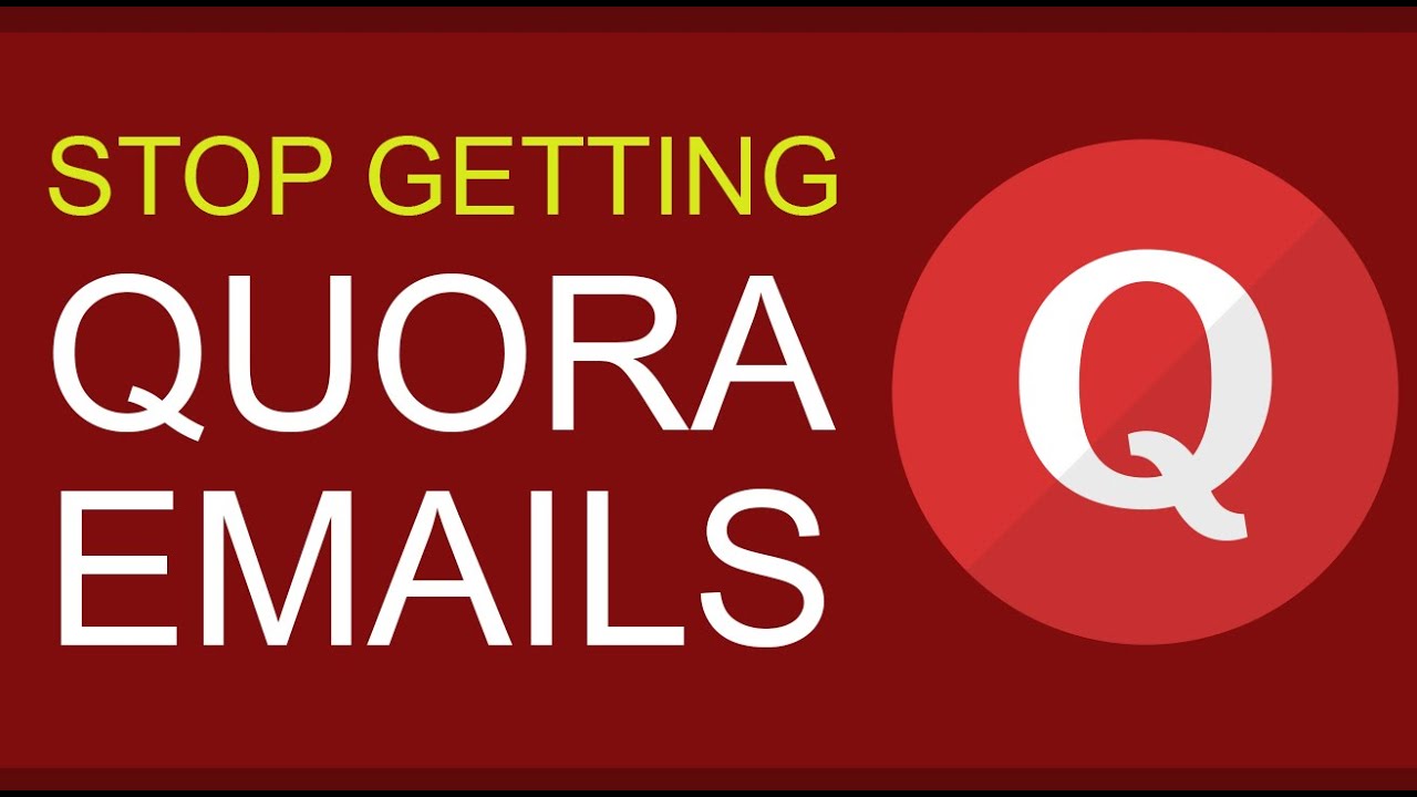 How To Unsubscribe From Quora Emails