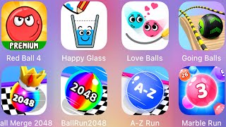 Ball Merge 2048,Ball Run 2048, A Z Run,Marble Run,Going Balls,Love Balls,Happy Glass,Red Ball 4.....