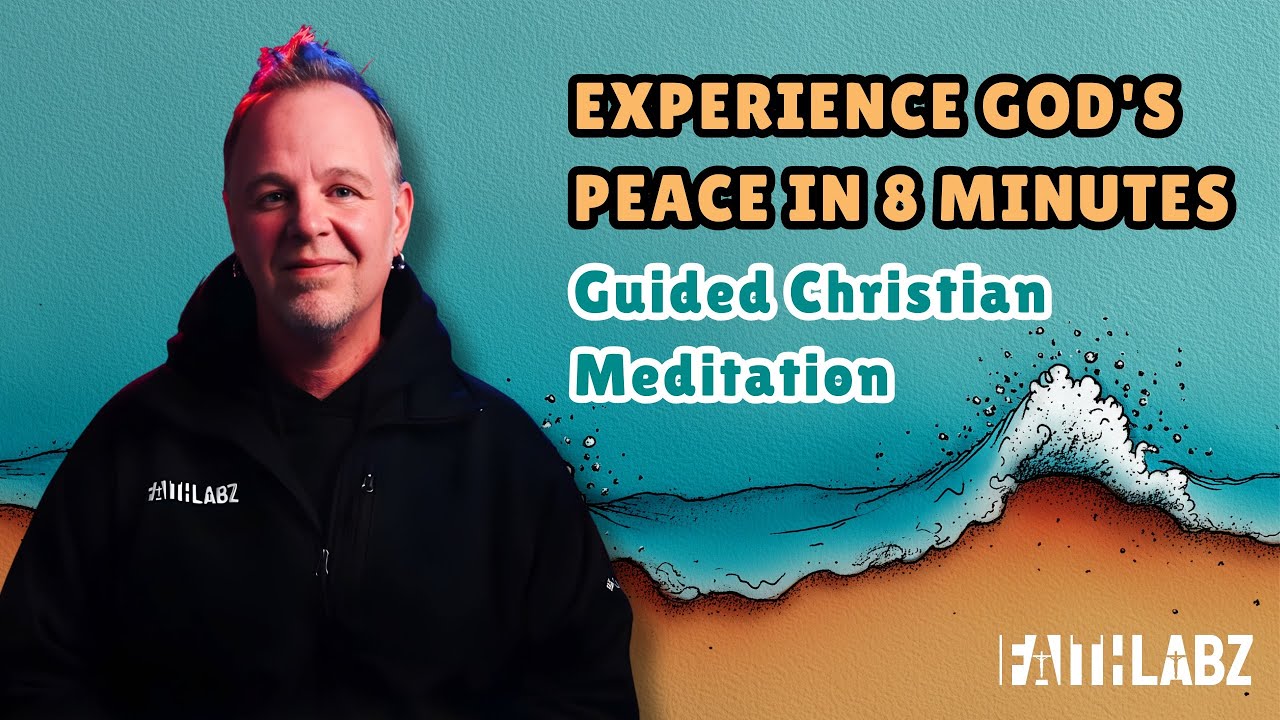 Experience God's Peace in 8 Minutes — Guided Christian Meditation