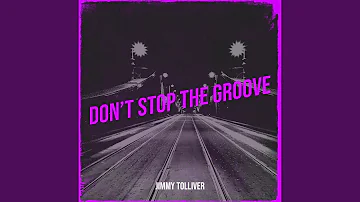 Don’t Stop the Groove
