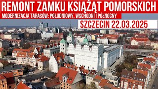 Remont Zamku Książąt Pomorskich w Szczecinie (Zmodernizowane tarasy i odbudowa północnego skrzydła)