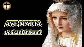 Video thumbnail of "Lagu Rohani Katolik Bulan Rosario | Ave Maria / Bonda Maria Ratu Rosary Doakanlah Kami | Lirik"