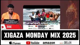 XIGAZA MONDAY MIX 2025 #SAMA28 #DJREMIX
