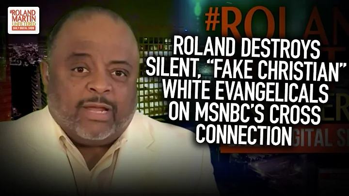Roland destroys silent, "fake Christian" white eva...