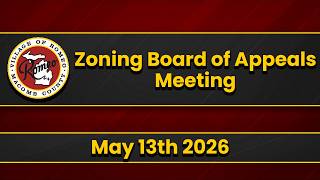 The Village of Romeo: Zoning Board of Appeals Meeting - May 13th, 2026