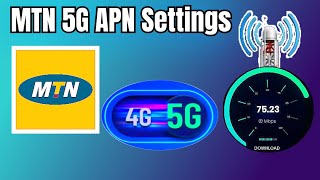 MTN Enable 5G APN settings | MTN internet Settings 2023