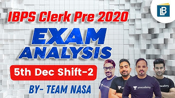 IBPS Clerk Prelims 2020 (5 December, Shift-2) Exam Analysis & Asked Questions