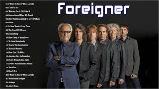 Foreigner Greatest Hits Full Album 2021 - The Best Songs Of Foreigner 2021  Playlist
