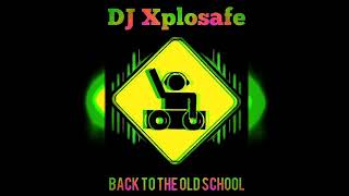 Xplosafe - Back To The Old School