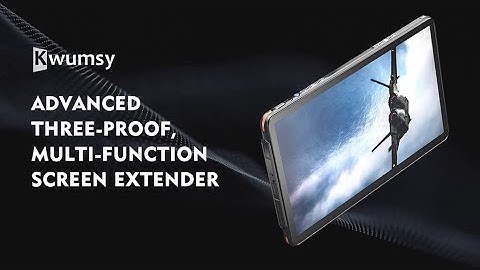 Now on Kickstarter: Kwumsy N1: Three-Proof & Multi-Function Screen Extender