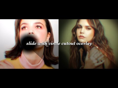 slide transition with circle cutout overlay | 𝑉𝐼𝐷𝐸𝑂𝑆𝑇𝐴𝑅