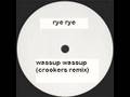 Rye rye - Wassup Wassup (Crookers Remix)