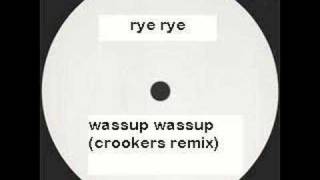 Rye rye - Wassup Wassup (Crookers Remix)