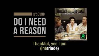 Do I Need A Reason |  D'Sound |  Karaoke