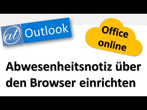 Outlook im Browser - Abwesenheitsnotiz online einrichten - Automatische Antworten