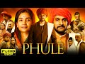 Phule Full Movie 2025 Pratik Gandhi Patralekha Vinay Pathak Sushil Pandey Reviews Facts 