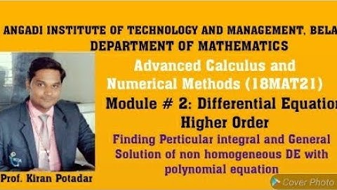 18MAT21 Module 2: Solution of Non homogeneous DE by inverse differential operator,