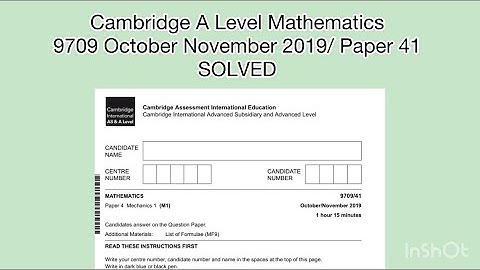 CAIE A Level Math Mechanics: 9709 October November 2019 Paper 41|SOLVED| Detailed working