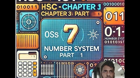 HSC ICT Chapter 3.1.1 Number System 3.1