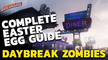 DAYBREAK CUSTOM ZOMBIES COMPLETE EASTER EGG GUIDE STEP BY STEP EASY