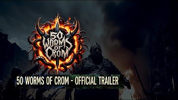 50 Worms of Crom - Official trailer. WORM INVASION IS HERE!