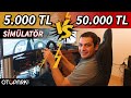 5.000TL Simülatör VS 50.000TL Simülatör | VLOG