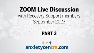 Recovery Support ZOOM Live Discussion - Sept 27, 2023 - Part 3