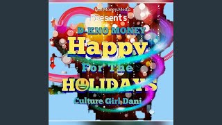 Download Lagu Happy For The Holidays (feat. Culture Girl Dani) MP3