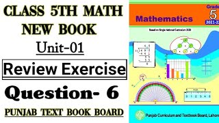 Class 5 Math New Book-Unit 1-Review Exercise 1 Question 6-5 class Math-Whole Numbers and Operations