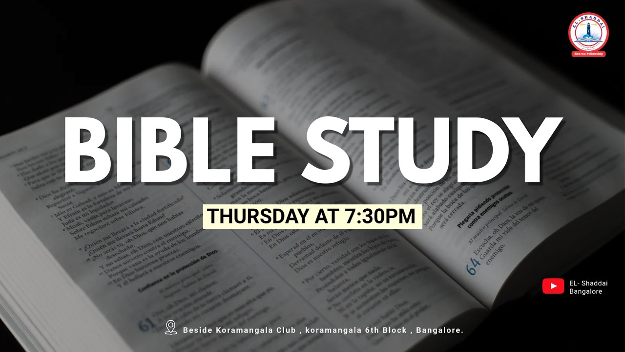 BIBLE STUDY || 26 FEB 2026  || EL SHADDAI || BANGALORE