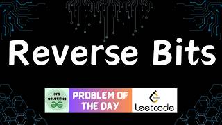 #819 Reverse Bits | Leetcode POTD | GFG Solutions | 16-02-2026