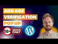 How to Set Up an Age Verification Popup on WordPress 🔞 | Quick &amp; Easy Guide