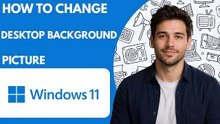 How to Change Desktop Background Picture Full Guide 2027