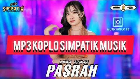 PASRAH - AURA SEKAR - SIMPATIK MUSIK