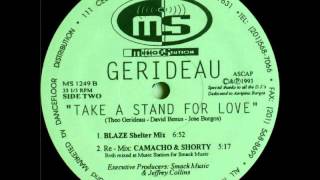 Gerideau - Take A Stand For Love (Camacho &amp; Shorty Remix)