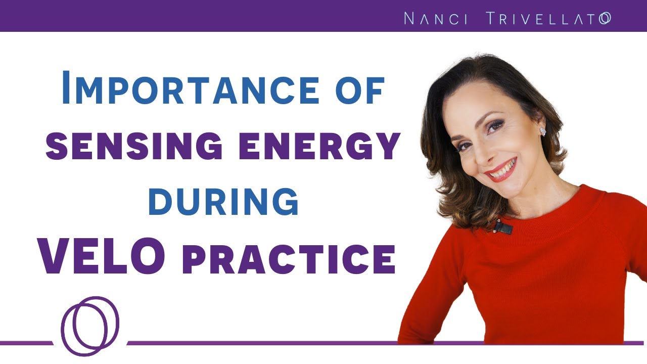 Precious tip to do the VELO energy practice: sensing vs doing