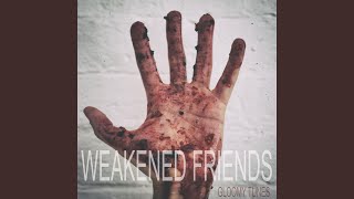 Watch Weakened Friends Won Yet video