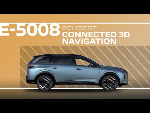Peugeot E-5008 & 5008 | Tutorial | Connected 3D navigation