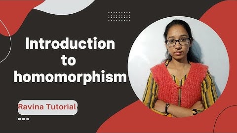 Introduction to homomorphism