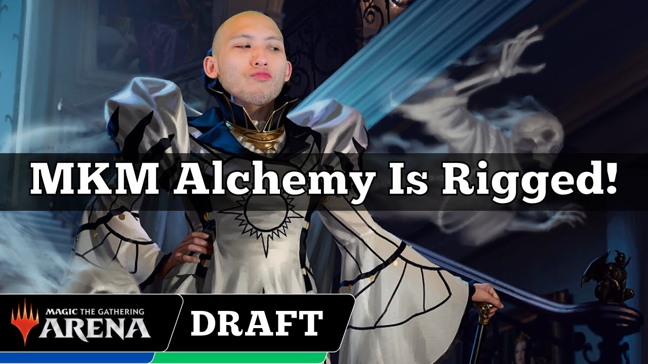 MKM Alchemy Is Rigged! MKM Karlov Manor Alchemy Draft MTG Arena YouTube