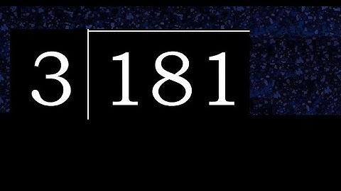 Divide 181 by 3 , decimal result  . Division with 1 Digit Divisors . How to do