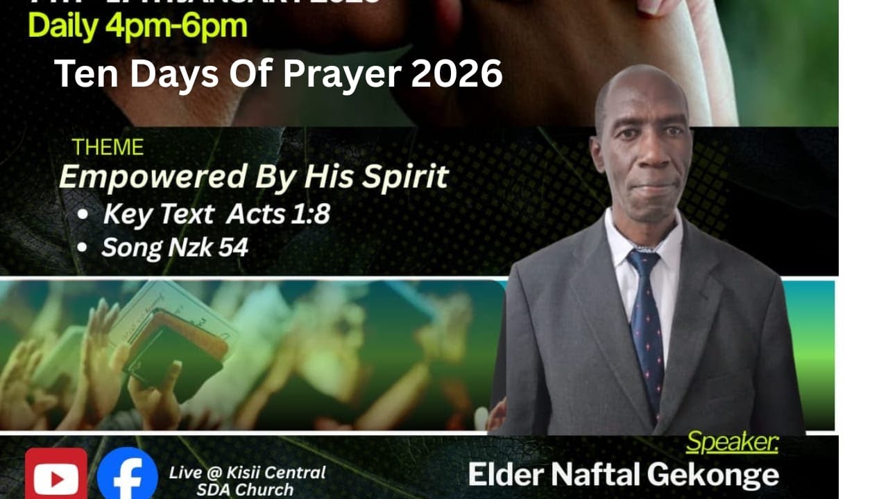 Ten Days Of Prayer // DAY 7 // Elder Naftal Gekonge