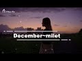 🎵【Jpn/Chn/Eng】(中字) 「December」~milet