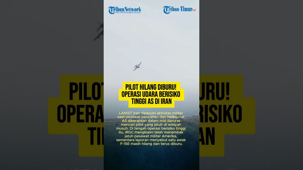 PILOT HILANG DIBURU! OPERASI UDARA BERISIKO TINGGI AS DI IRAN
