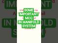 IMPORTANT MCQ IN MANIFOLD SYSTEM