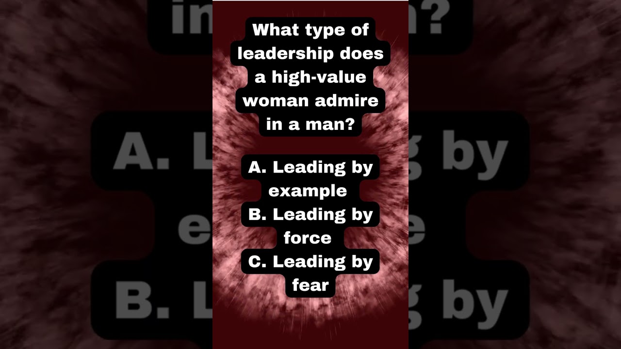 What high-value women love in healthy masculine leadership