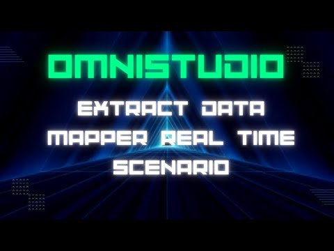 Omnistudio Extract Data Mapper Real time Scenarios | Salesforce Omnistudio