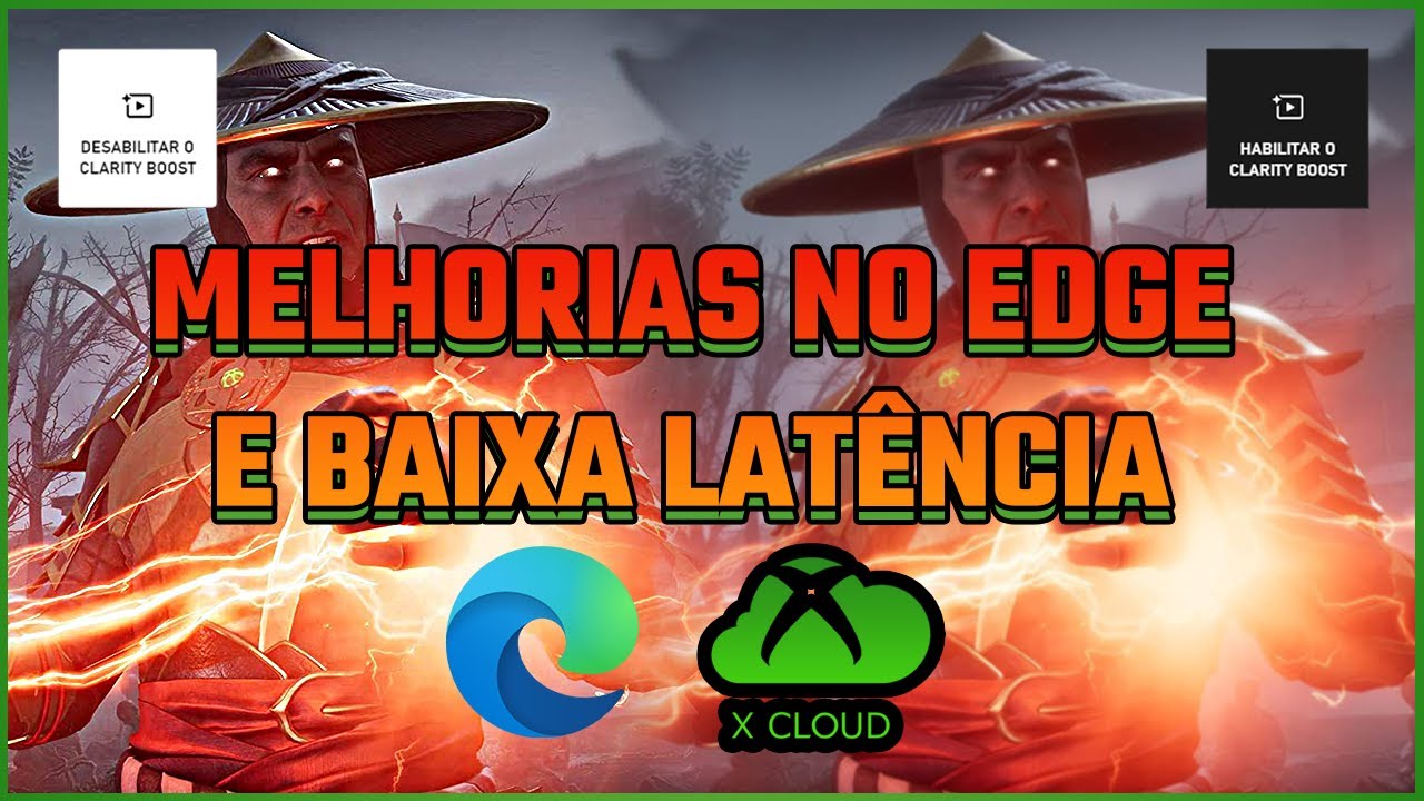 XCLOUD - CLARITY BOOST E NOVOS RECURSOS NO MICROSOFT EDGE PARA A XCLOUD