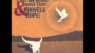 Video thumbnail of "Shovels & Rope - Build Around Your Heart A Wall"