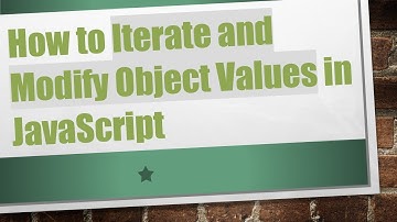 How to Iterate and Modify Object Values in JavaScript